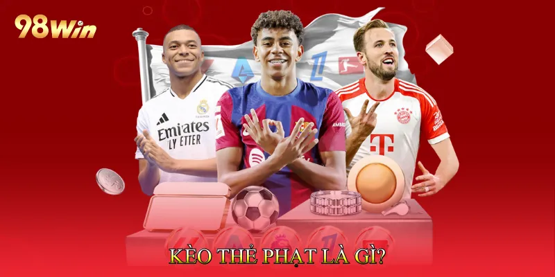 Kèo Thẻ Phạt Cập Nhật Biến Động Tỷ Lệ Theo Thời Gian Thực 2 Kèo Thẻ Phạt Là Gì?